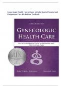 Test Bank For Gynecologic Health Care: With an Introduction to Prenatal and Postpartum Care 4th Edition By Kerri Durnell Schuiling; Frances E. Likis | Chapter 1-35 | All Chapters