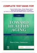 COMPLETE TEST BANK FOR   Toward Healthy Aging - Binder Ready: Human Needs and Nursing Response 11th Edition by Theris A. Touhy DNP CNS DPNAP (Author) latest Update