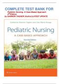 COMPLETE TEST BANK FOR  Pediatric Nursing&colon; A Case-Based Approach 2NDEdition  by GANNON TAGHER &lpar;Author&rpar;LATEST UPDATE 