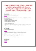 Exam 2: NUR257/ NUR 257 (New 2024/ 2025 Update) Aging and Chronic Illness in  Nursing Review |Questions and Verified Answers| 100% Correct| A Grade - Galen 