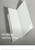NUR 4389 Adult Health Exam 1 Review Graded A+