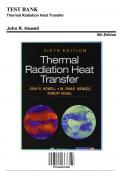 Solution Manual for Thermal Radaiation Heat Transfer&comma; 6th Edition by Howell&comma; 9781466593268&comma; Covering Chapters 1-17 &vert; Includes Rationales