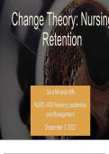 CHANGE THEORY PROJECT UNIVERSITY OF TEXAS- ARLINGTON RN-BSN NURSING MANAGEMENT-Nursing Retention