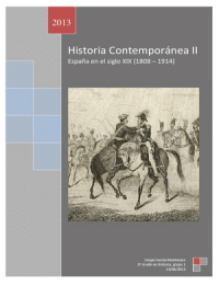 Historia Contemporánea II: España en el siglo XIX (1808 – 1914)