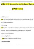 WGU C213 Accounting for Decision Makers &lpar;VAC2 Terms&rpar; Questions and Answers &lpar;2024 &sol; 2025&rpar; Updated Latest &lpar;Verified Answers&rpar;