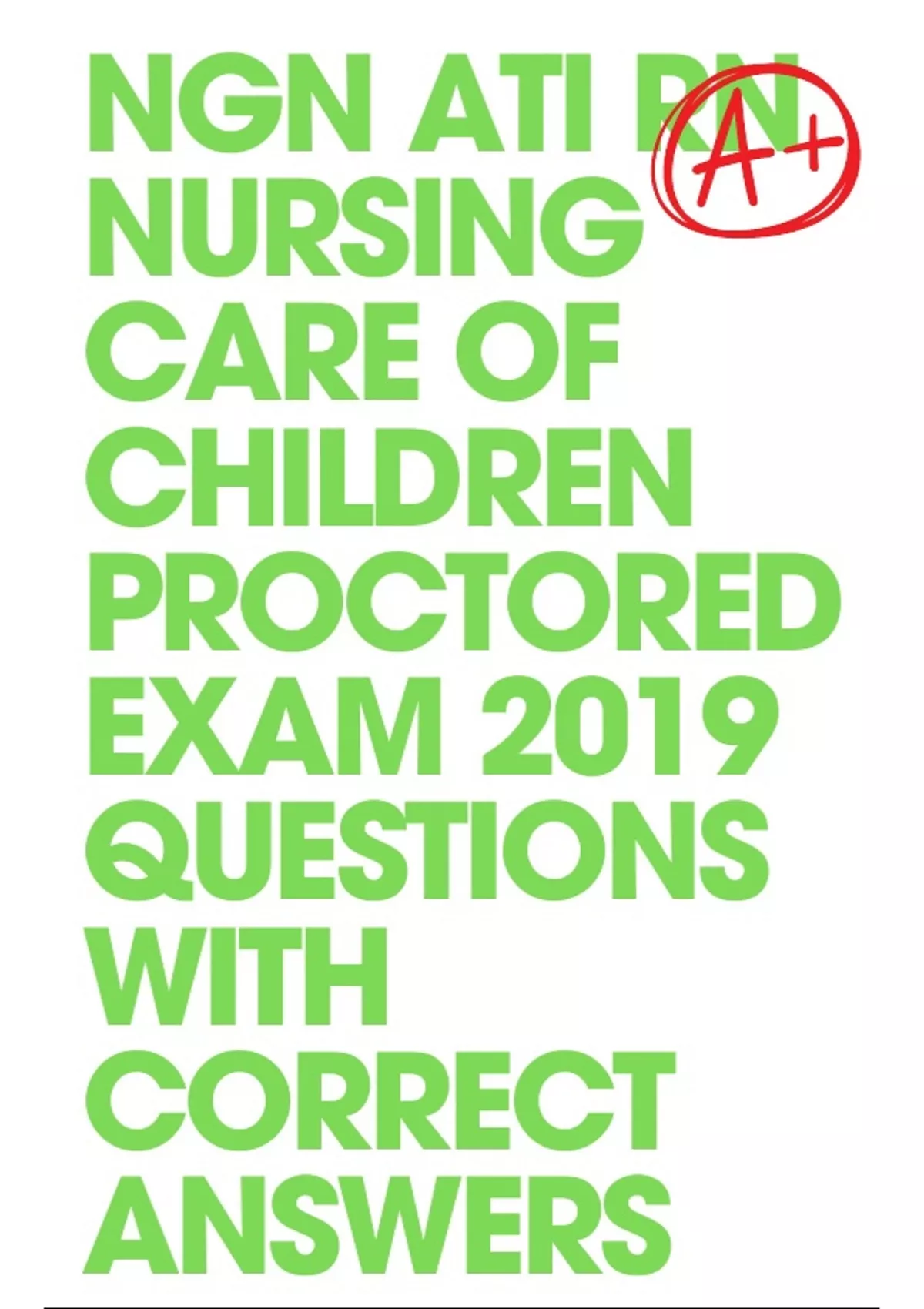 NGN ATI RN NURSING CARE OF CHILDREN PROCTORED EXAM 2019 QUESTIONS WITH ...