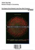 Test Bank: Research Design in Counseling 4th Edition by Heppner - Ch. 1-23, 9781305974050, with Rationales