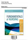 Test Bank: Fundamentals of Nursing, 11th Edition by Potter Perry - Chapters 1-50, 9780323810340 | Rationals Included