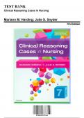 Test Bank for Clinical Reasoning Cases in Nursing, 7th Edition by Snyder, 9780323527361, Covering Chapters 1-15 | Includes Rationales