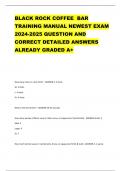 BLACK ROCK COFFEE BAR TRAINING MANUAL NEWEST EXAM 2024-2025 QUESTION AND CORRECT DETAILED ANSWERS ALREADY GRADED A+