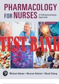 Pharmacology for Nurses: A Pathophysiologic Approach 7th Edition by Michael Adams, Norman Holland and Shanti Chang TEST BANK  