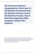 ATI Proctored Capstone Comprehensive Test A And B / ATI Nutrition Proctored Exam, ATI Nutrition Practice Test A, ATI Nutrition Practice Test B 2023 Exam Questions With Complete Verified 100% Solutions