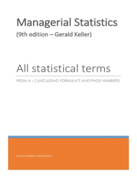 Managerial Statistics (9th edition): All Terms, A-Z (Including formula's and page numbers)