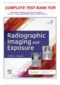 COMPLETE TEST BANK FOR   Radiographic Imaging And Exposure 6th Edition                By Terri L&period; Fauber Edd RT&lpar;R&rpar;&lpar;M&rpar; &lpar;Author&rpar; LATEST UPDATE 