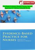 Test bank for Evidence-Based Practice for Nurses: Appraisal and Application of Research 4th Edition, by Nola A. Schmidt, Janet M. Brown (2024 PERFECT SOLUTION) VERIFIED COMPLETE 20242025  ISBN: 9781284122909 PDF
