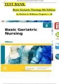 TEST BANK - Williams, Basic Geriatric Nursing 8th Edition, Verified Chapters 1 - 20, Complete Newest Version
