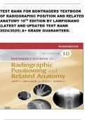 TEST BANK FOR BONTRAGERS TEXTBOOK OF RADIOGRAPHIC POSITION AND RELATED ANATOMY 10TH EDITION BY LAMPIGNANO (LATEST AND UPDATED TEST BANK 2024/2025) A+ GRADE GUARANTEED.
