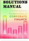 SOLUTIONS MANUAL FOR FUNDAMENTALS OF CORPORATE FINANCE (AUSTRALIA) 8TH EDITION ROSS, WESTERFIELD AND JORDAN (ALL CHAPTERS 1-27).