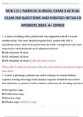 NUR 1211 MEDICAL SURGIAL EXAM 2 ACTUAL EXAM 250 QUESTIONS AND VERIFIED DETAILED ANSWERS 2024. A+ GRADE
