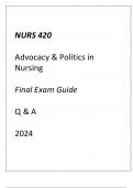 (UMGC) NURS 420 Advocacy & Politics in Nursing Final Exam Guide Q & A 2024