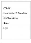 (ASU Online) PTX 450 Pharmacology & Toxicology Final Exam Guide Q & A 2024.