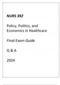(UMGC) NURS 392 Policy, Politics, and Economics in Healthcare Final Exam Guide Q & A 2024