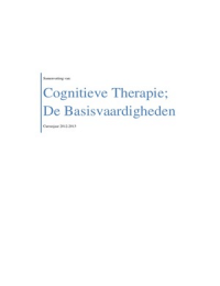 Samenvatting van Cognitieve Therapie - De Basisvaardigheden