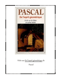 Pascal, De L'esprit géométrique (et autres écrits)