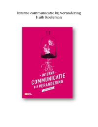 Huib Koeleman - Interne communicatie bij verandering  