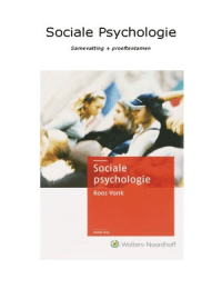 Samenvatting Sociale psychologie van Roos Vonk (tweede druk) + proeftentamen