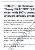 109E.01 Hair Removal Theory PRACTICE QUIZ exam with 100% correct answers already graded A+