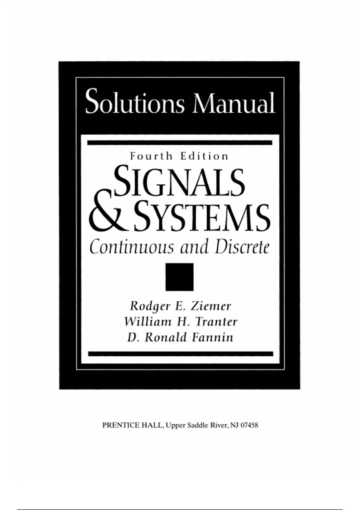 Solution Manual for Signals & Systems continuous and Discrete 4th ...
