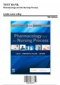 Test Bank for Pharmacology and the Nursing Process, 10th Edition by Linda Lane Lilley, 9780323827973, Covering Chapters 1-58 | Includes Rationales