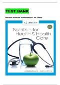 Test Bank - Nutrition for Health and Healthcare, 8th Edition (DeBruyne, 2024)  Complete Review With Multiple, Correctly Answered Already Graded A+