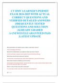 CT DMV LEARNER’S PERMIT  EXAM 2024-2025 WITH ACTUAL  CORRECT QUESTIONS AND  VERIFIED DETAILED ANSWERS  |FREQUENTLY TESTED  QUESTIONS AND SOLUTION  |ALREADY GRADED  A+|NEWEST|GUARANTEED PASS  |LATEST UPDATE