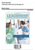 Test Bank for Leadership and Nursing Care Management, 6th Edition by Huber, 9780323389662, Covering Chapters 1-27 | Includes Rationales