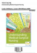 Test Bank for Understanding Medical-Surgical Nursing, 6th Edition by Linda S Williams, 9780803668980, Covering Chapters 1-57 | Includes Rationales