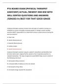 PTA BOARD EXAM &lpar;PHYSICAL THERAPIST ASSISTANT&rpar; ACTUAL &sol;NEWEST 2024 850 WITH WELL SORTED QUESTIONS AND ANSWERS &sol;GRADED A&plus;&sol;BEST FOR THAT GOOD GRADE 