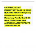 PROPHECY CORE MANDATORY PART 1&comma;2 AND 3 NURSING RELIAS &sol; Prophecy Assessments - Core Mandatory Part I &comma; II AND III WITH QUESTIONS AND ANSWERS LATEST UPDATE 2024 GRADED A&plus; 
