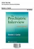 Test Bank: The Psychiatric Interview 4th Edition, 4th Edition by Daniel J. Carlat - Chapters 1-34, 9781496327710 | Rationals Included