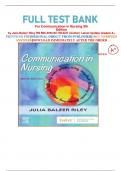 Full Test Bank For Communication in Nursing 9th Edition by Julia Balzer Riley, All Chapters 1-30 LATEST