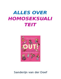 ALLES OVER HOMOSEKSUALITEIT