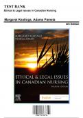 Test Bank for Ethical & Legal Issues in Canadian Nursing, 4th Edition by Keatings, 9781771721776, Covering Chapters 1-12 | Includes Rationales