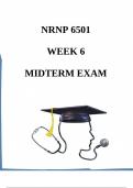NURS 6501 Midterm Exam (3 Versions) NURS 6501 Advanced Pathophysiology, NURS 6501 Week 6 Midterm Exam (3 Versions) NURS 6501 Advanced Pathophysiology