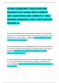 ATI RN COMMUNITY HEALTH RETAKE EXAM&lpar;ACTUAL EXAM&rpar; WITH CORRECT 100&plus; QUESTIONS AND CORRECTLY  WELL DEFINED ANSWERS LATEST 2024 ALREADY GRADED A&plus; 