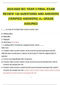 2024/2025 IEC YEAR 3 FINAL EXAM REVIEW 120 QUESTIONS AND ANSWERS (VERIFIED ANSWERS) A+ GRADE ASSURED.