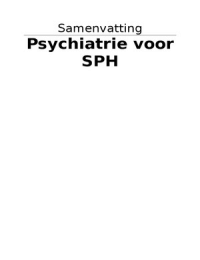 Samenvatting: Psychiatrie voor SPH - C. Blanken e.a.
