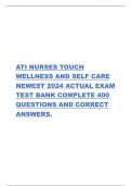 ATI NURSES TOUCH WELLNESS AND SELF CARE NEWEST 2024 ACTUAL EXAM TEST BANK COMPLETE 400 QUESTIONS AND CORRECT ANSWERS&period;