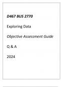 &lpar;WGU D467&rpar; BUS 2770 Exploring Data Objective Assessment Guide Q & A 2024
