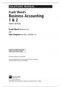SOLUTIONS MANUAL Frank Wood&rsquo;s  Business Accounting  &lpar; 1 & 2 &rpar; TENTH EDITION By Frank Wood & Alan Sangster &vert;&vert; ALL CHAPTERS&vert; Updated Version  A&plus;